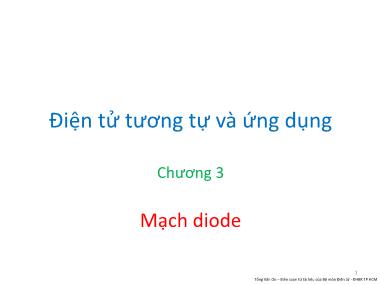 Bài giảng Điện tử tương tự và ứng dụng - Chương 3: Mạch diode - Tống Văn On