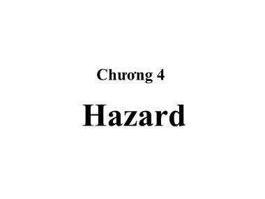 Bài giảng Kỹ thuật số nâng cao - Chương 4: Hazard
