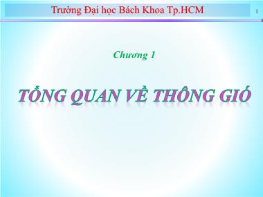 Bài giảng Kỹ thuật thông gió - Chương 1: Tổng quan về thông gió - Nguyễn Nhật Huy
