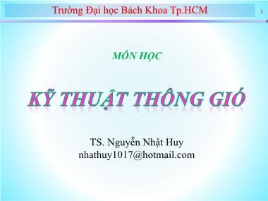 Bài giảng Kỹ thuật thông gió - Chương mở đầu: Giới thiệu môn học - Nguyễn Nhật Huy