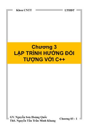 Bài giảng Lập trình hướng đối tượng - Chương 3: Lập trình hướng đối tượng với C++ - Nguyễn Sơn Hoàng Quốc