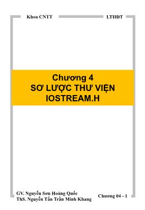 Bài giảng Lập trình hướng đối tượng - Chương 4: Sơ lược thư viện iostream.h - Nguyễn Sơn Hoàng Quốc