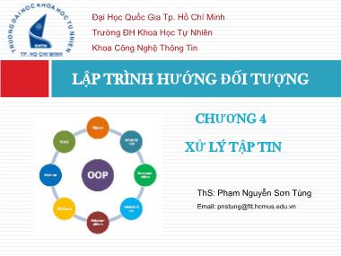 Bài giảng Lập trình hướng đối tượng - Chương 4: Xử lý tập tin (Tiếp theo) - Nguyễn Sơn Tùng