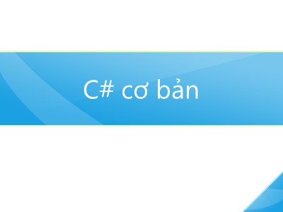 Bài giảng Lập trình trên Windows - Chương 1: C# cơ bản