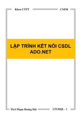 Bài giảng Lập trình ứng dụng quản lý 1 - Chương 3: Lập trình kết nối cơ sở dữ liệu ADO.NET - Phạm Hoàng Hải
