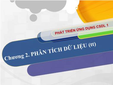 Bài giảng Phát triển ứng dụng cơ sở dữ liệu 1 - Chương 2: Phân tích dữ liệu (Tiếp theo)