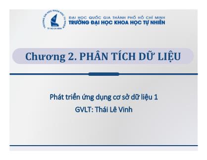 Bài giảng Phát triển ứng dụng cơ sở dữ liệu 1 - Chương 2: Phân tích dữ liệu (Phần 1) - Thái Lê Vinh
