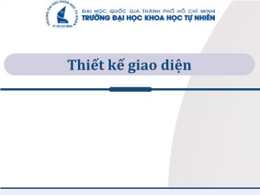 Bài giảng Phát triển ứng dụng cơ sở dữ liệu 1 - Chương 7: Thiết kế giao diện - Thái Lê Vinh