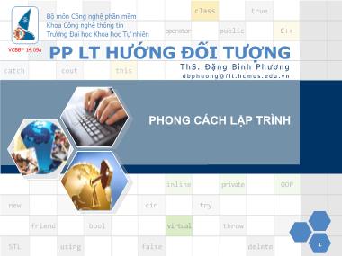 Bài giảng Phương pháp lập trình hướng đối tượng - Tuần 1: Phong cách lập trình - Đặng Bình Phương