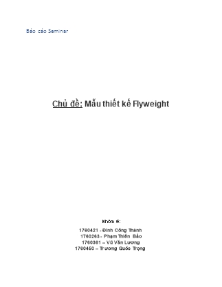 Báo cáo cuối kỳ môn Lập trình hướng đối tượng - Chủ đề: Mẫu thiết kế Flyweight - Đinh Công Thành