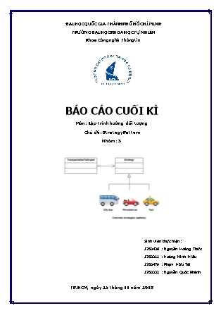 Báo cáo cuối kỳ môn Lập trình hướng đối tượng - Chủ đề: Strategy Pattern - Nguyễn Hoàng Thức