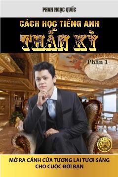 Cách học Tiếng Anh thần kỳ (Phần 1)