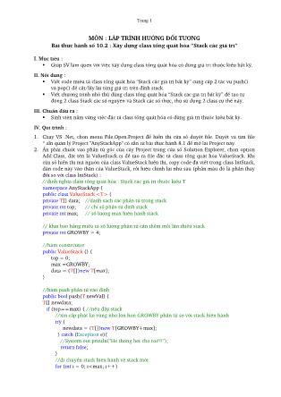 Giáo trình thực hành Lập trình hướng đối tượng - Bài thực hành số 10.2: Xây dựng class tổng quát hóa “Stack các giá trị”