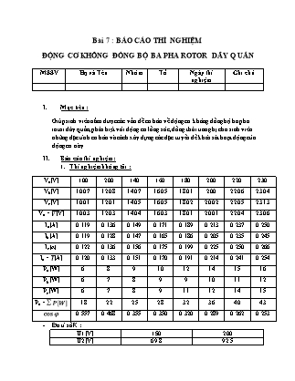 Bài báo cáo thí nghiệm Máy điện - Bài 7: Động cơ không đồng bộ ba pha rotor dây quấn