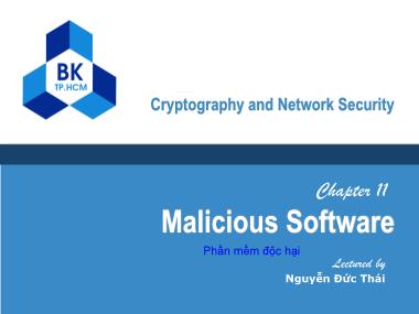 Bài giảng Cryptography and Network Security - Chapter 11: Malicious software - Nguyễn Đức Thái