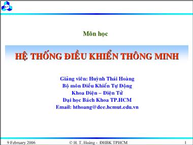 Bài giảng Hệ thống điều khiển thông minh - Chương 1: Tổng quan về điều khiển thông minh - Huỳnh Thái Hoàng