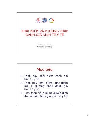 Bài giảng Kinh tế y tế - Chương 5: Khái niệm và phương pháp đánh giá kinh tế y tế - Hoàng Văn Minh