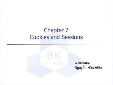 Bài giảng Lập trình Web - Chapter 7: Cookies and Sessions - Nguyễn Hữu Hiếu
