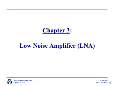 Bài giảng Mạch điện tử thông tin - Chapter 3: Low noise amplifier (LNA) - Đỗ Hồng Tuấn