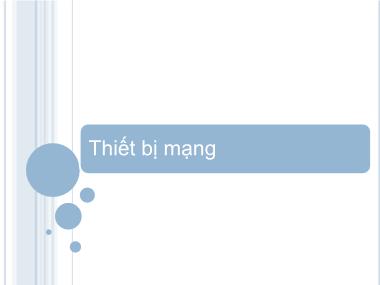 Bài giảng Mạng máy tính - Chương 10: Thiết bị mạng