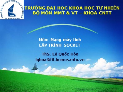 Bài giảng Mạng máy tính - Lập trình Socket - Lê Quốc Hòa