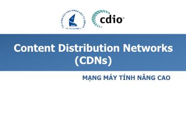 Bài giảng Mạng máy tính nâng cao - Chương 4: Content Distribution Networks (CDNs) - Lê Ngọc Sơn