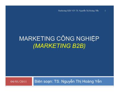 Bài giảng Marketing công nghiệp (Marketing B2B) - Nguyễn Thị Hoàng Yến