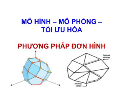Bài giảng Mô hình hóa, mô phỏng và tối ưu hóa trong quá trình hóa học - Chương: Phương pháp đơn hình