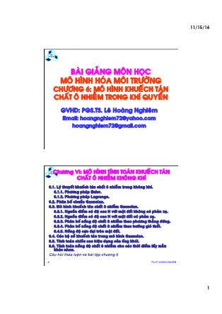 Bài giảng Mô hình hóa môi trường - Chương 6: Mô hình khuếch tán chất ô nhiễm trong khí quyển - Lê Hoàng Nghiêm