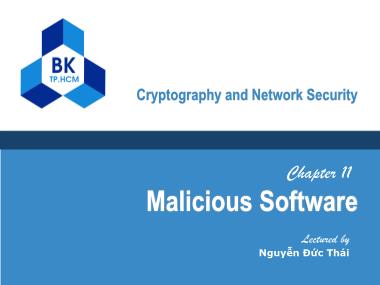 Bài giảng môn Cryptography and network security - Chapter 11: Malicious Software - Nguyễn Đức Thái