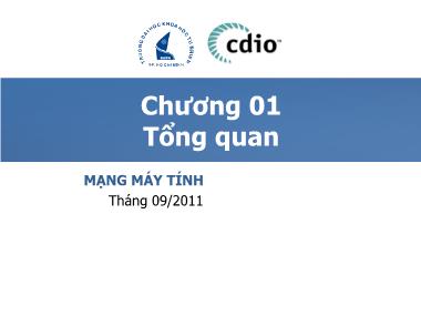 Bài giảng môn Mạng máy tính - Chương 1: Tổng quan
