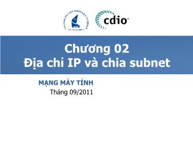 Bài giảng môn Mạng máy tính - Chương 2: Địa chỉ IP và chia subnet