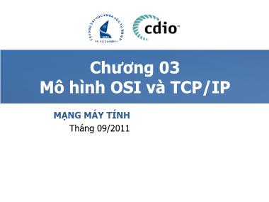 Bài giảng môn Mạng máy tính - Chương 3.1: Mô hình OSI và TCP/IP