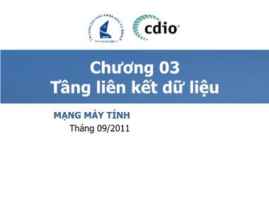 Bài giảng môn Mạng máy tính - Chương 3.5: Tầng liên kết dữ liệu
