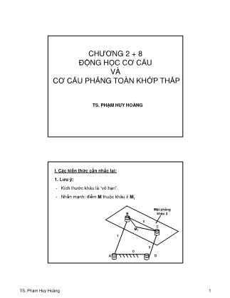 Bài giảng Nguyên lý máy - Chương 2+8: Động học cơ cấu và cơ cấu phẳng toàn khớp thấp - Phạm Huy Hoàng