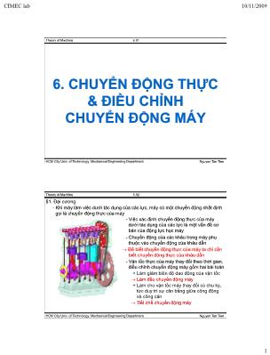 Bài giảng Nguyên lý máy - Chương 6: Chuyển động thực và điều chỉnh chuyển động máy - Nguyễn Tân Tiến