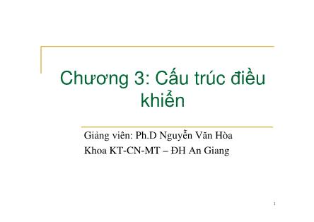 Bài giảng Nguyên lý ngôn ngữ lập trình - Chương 3: Cấu trúc điều khiển - Nguyễn Văn Hòa