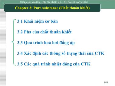 Bài giảng Nhiệt động lực học và truyền nhiệt - Chapter 3: Pure substance (Chất thuần khiết) - Nguyễn Văn Hạp