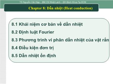 Bài giảng Nhiệt động lực học và truyền nhiệt - Chapter 8: Dẫn nhiệt (Heat conduction) - Nguyễn Văn Hạp