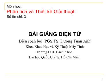 Bài giảng Phân tích và thiết kế giải thuật - Chương 1: Các khái niệm căn bản - Dương Tuấn Anh