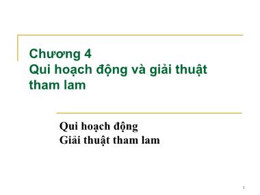 Bài giảng Phân tích và thiết kế giải thuật - Chương 5: Qui hoạch động và giải thuật tham lam - Dương Tuấn Anh