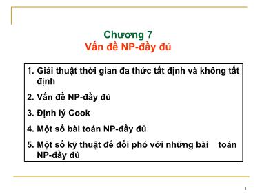 Bài giảng Phân tích và thiết kế giải thuật - Chương 7: Vấn đề NP - Đầy đủ - Dương Tuấn Anh