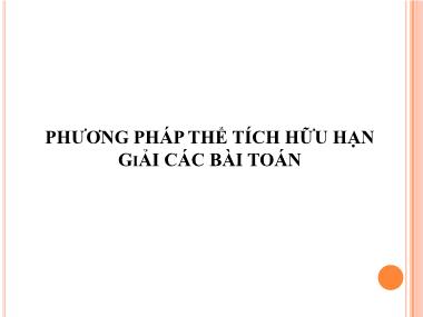 Bài giảng Phương pháp thể tích hữu hạn giải các bài toán