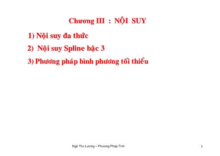 Bài giảng Phương pháp tính - Chương III: Nội suy - Ngô Thu Lương