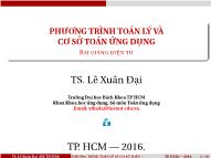 Bài giảng Phương trình toán lý và cơ sở toán ứng dụng - Chương: Giới thiệu môn học - Lê Xuân Đại