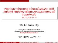 Bài giảng Phương trình toán lý và cơ sở toán ứng dụng - Chương: Phương trình dao động của màng chữ nhật và phương trình Laplace trong hệ tọa độ cực - Lê Xuân Đại
