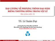 Bài giảng Phương trình toán lý và cơ sở toán ứng dụng - Chương: Đại cương về phương trình đạo hàm riêng thường dùng trong vật lý - Lê Xuân Đại