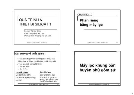 Bài giảng Quá trình & Thiết bị silicat 1 - Chương 10: Phân riêng bằng máy lọc