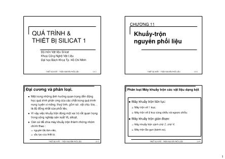 Bài giảng Quá trình & Thiết bị silicat 1 - Chương 11: Khuấy - Trộn nguyên phối liệu
