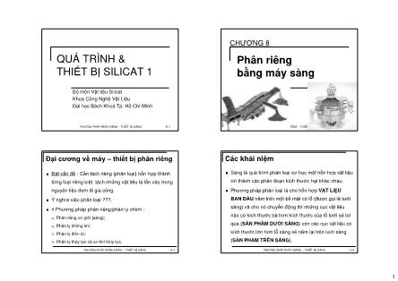 Bài giảng Quá trình & Thiết bị silicat 1 - Chương 8: Phân riêng bằng máy sàng